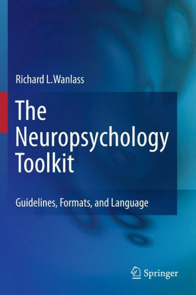 The Neuropsychology Toolkit: Guidelines, Formats, And Language