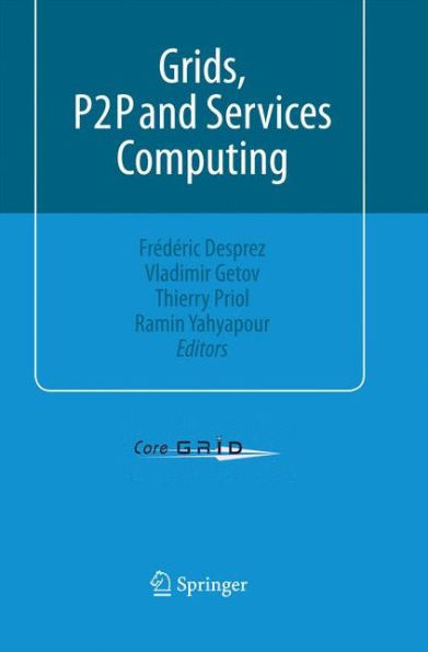 Grids, P2P And Services Computing