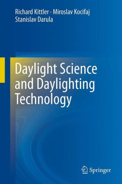 Daylight Science And Daylighting Technology