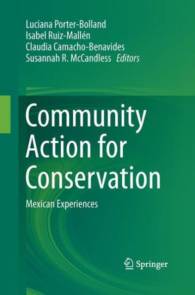 Community Action For Conservation: Mexican Experiences
