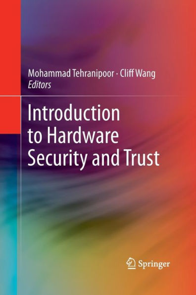 Introduction To Hardware Security And Trust