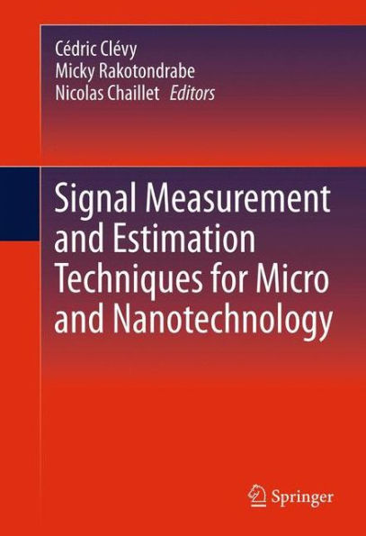 Signal Measurement And Estimation Techniques For Micro And Nanotechnology