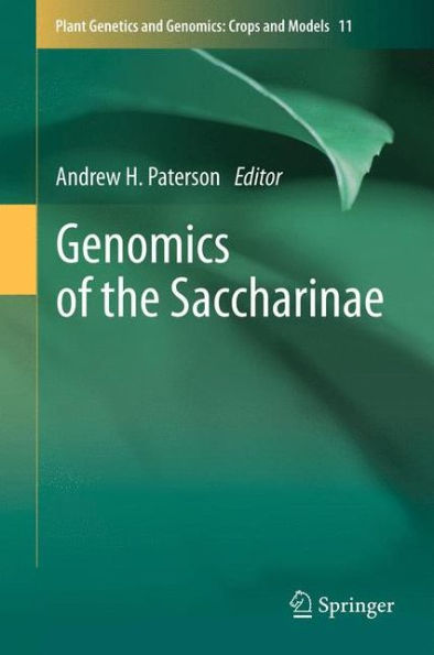 Genomics Of The Saccharinae (Plant Genetics And Genomics: Crops And Models, 11)