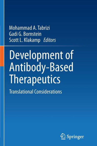 Development Of Antibody-Based Therapeutics: Translational Considerations