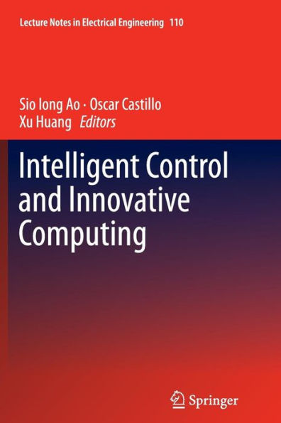 Intelligent Control And Innovative Computing (Lecture Notes In Electrical Engineering, 110)