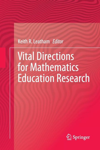 Vital Directions For Mathematics Education Research
