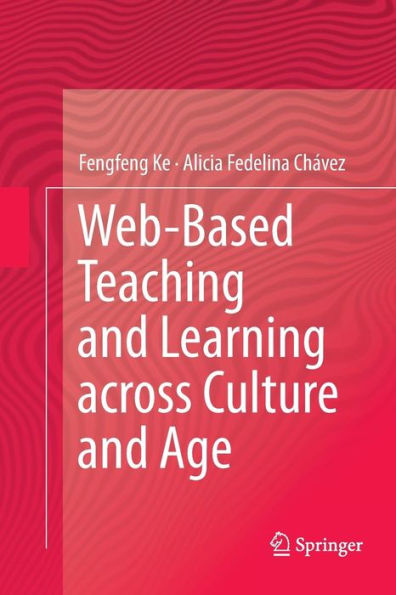 Web-Based Teaching And Learning Across Culture And Age