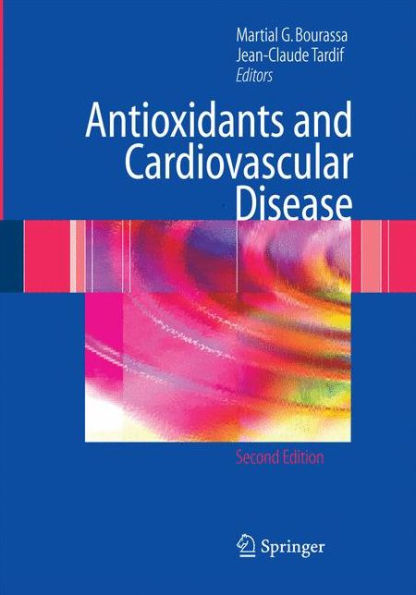 Antioxidants And Cardiovascular Disease (Developments In Cardiovascular Medicine, 258)