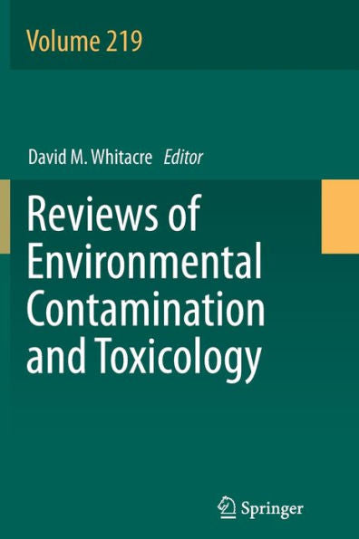 Reviews Of Environmental Contamination And Toxicology (Reviews Of Environmental Contamination And Toxicology, 219)
