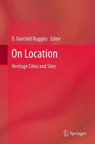 On Location: Heritage Cities And Sites