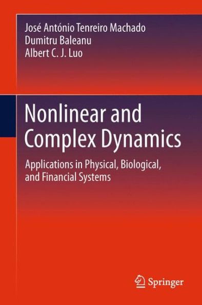 Nonlinear And Complex Dynamics: Applications In Physical, Biological, And Financial Systems