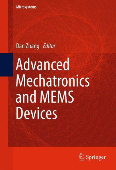 Advanced Mechatronics And Mems Devices (Microsystems, 23)