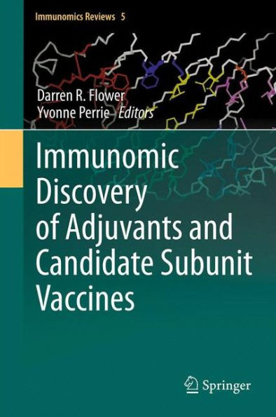Immunomic Discovery Of Adjuvants And Candidate Subunit Vaccines (Immunomics Reviews:, 5)