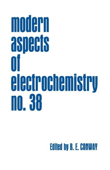 Modern Aspects Of Electrochemistry, Number 38 (Modern Aspects Of Electrochemistry, 38)