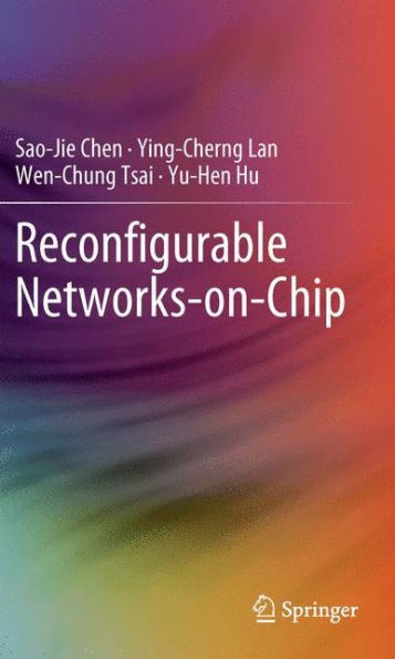 Reconfigurable Networks-On-Chip