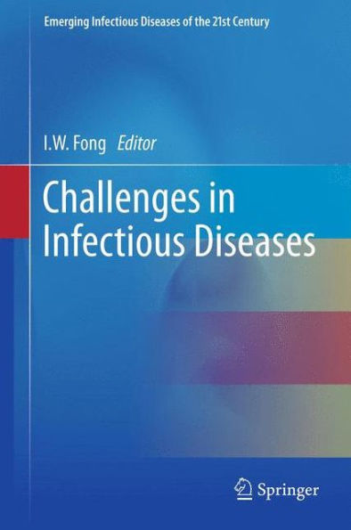 Challenges In Infectious Diseases (Emerging Infectious Diseases Of The 21St Century)