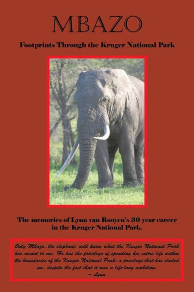 Mbazo: Footprints Through The Kruger National Park