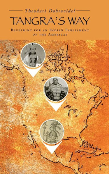 Tangra's Way: Blueprint For An Indian Parliament Of The Americas