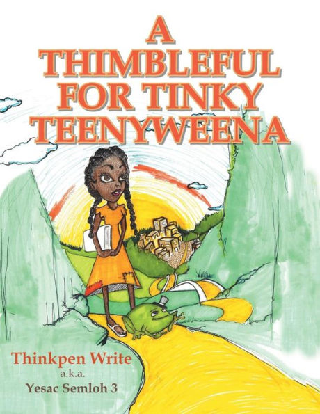 A Thimbleful For Tinky Teenyweena