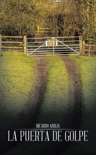 La Puerta De Golpe (Spanish Edition)