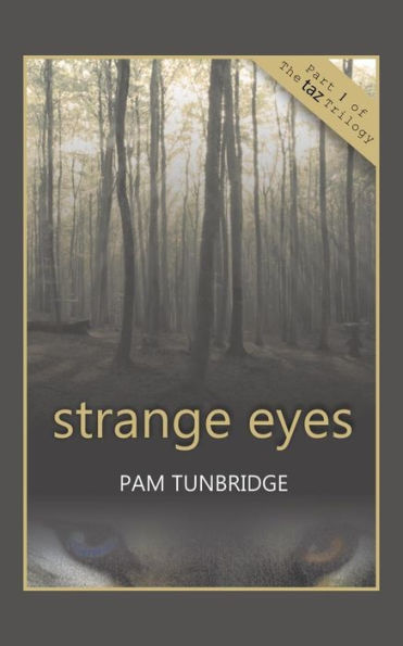 Strange Eyes: Part 1 Of Taz Trilogy