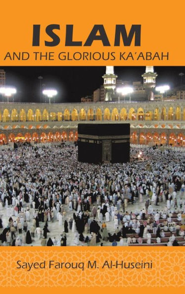 Islam: And The Glorious Ka'Abah