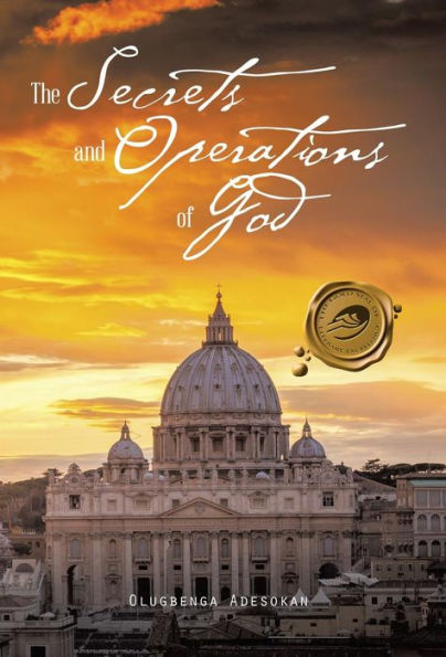 The Secrets And Operations Of God