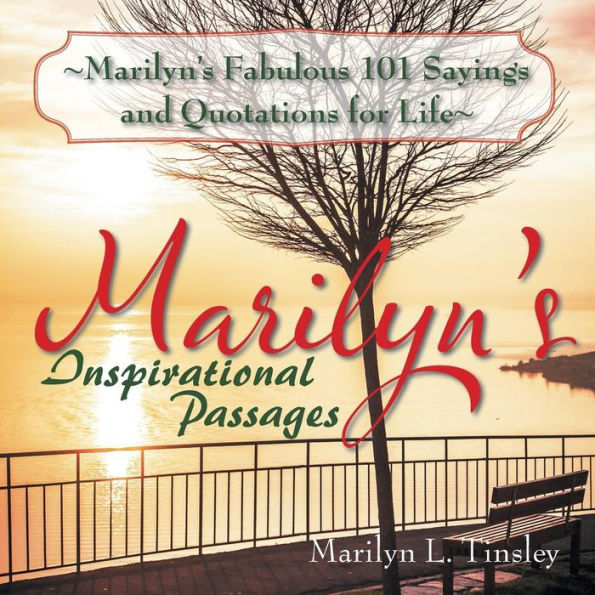 Marilyn's Fabulous 101 Sayings And Quotations For Life: Marilyn's Inspirational Passages