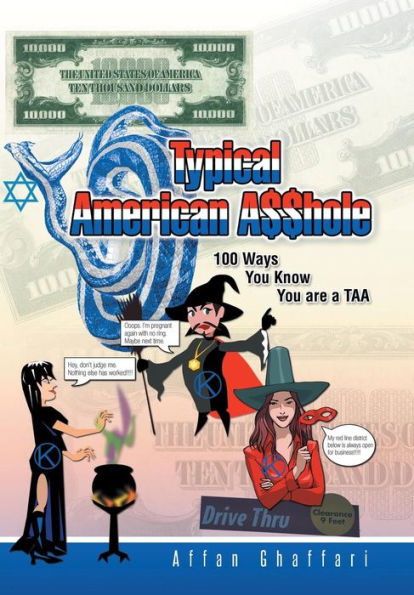 Typical American A$$Hole: 100 Ways You Know You Are A Taa