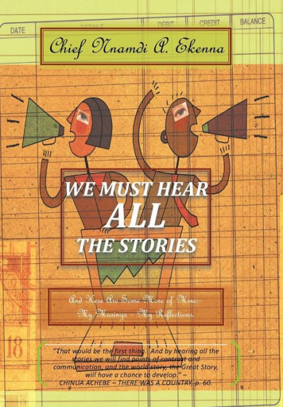 We Must Hear All The Stories: And Here Are Some More Of Mine: - My Musings - My Reflections.