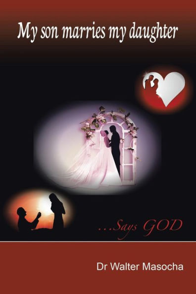 My Son Marries My Daughter: . . .Says God