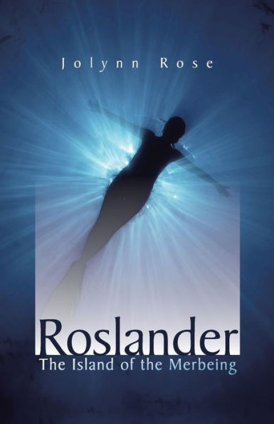 Roslander: The Island Of The Merbeing