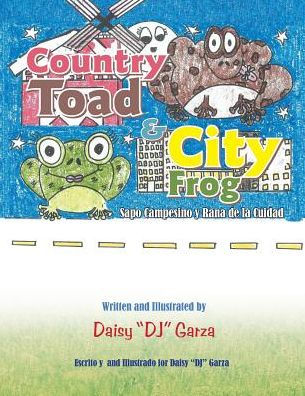 Country Toad & City Frog: Sapo Campesino Y Rana De La Cuidad
