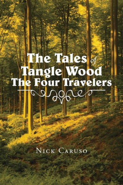 The Tales Of Tangle Wood The Four Travelers
