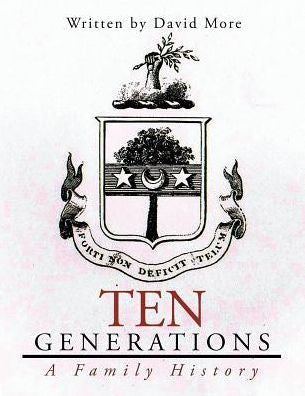 Ten Generations: A Family History
