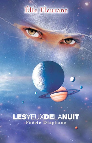 Les Yeux De La Nuit: Poesie Diaphane (French Edition)