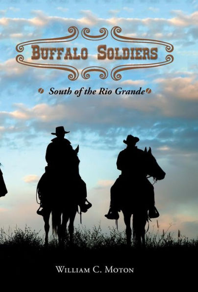 Buffalo Soldiers: South Of The Rio Grande