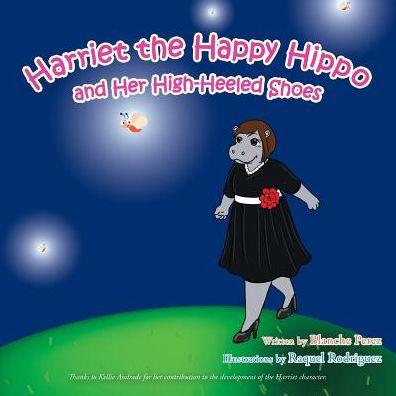 Harriet The Happy Hippo And Her High-Heeled Shoes