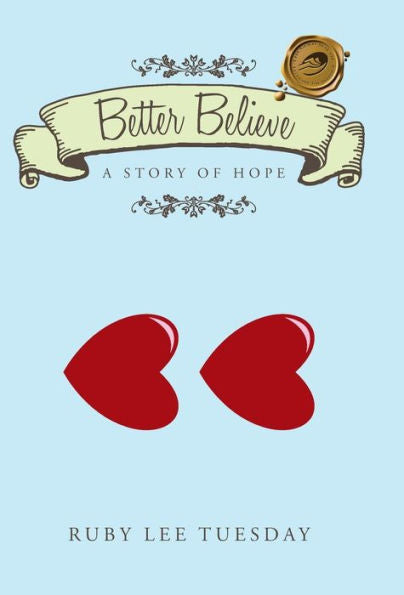 Better Believe: A Story Of Hope