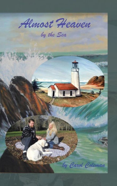 Almost Heaven: By The Sea