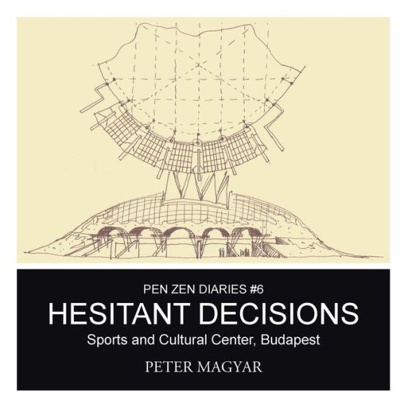 Hesitant Decisions: Sports And Cultural Center, Budapest