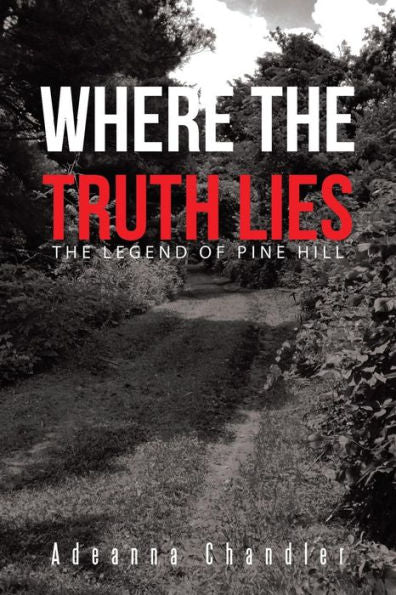 Where The Truth Lies: The Legend Of Pine Hill