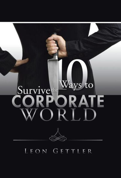 Ten Ways To Survive The Corporate World