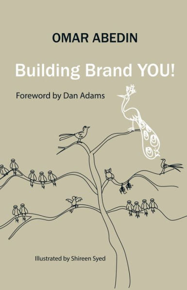 Building Brand You!: A Step-By-Step Guide To Building Your Personal Brand