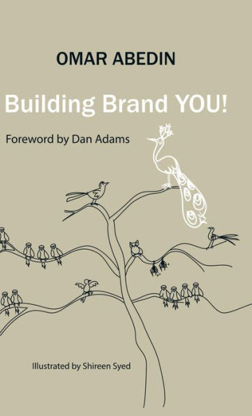 Building Brand You!: A Step-By-Step Guide To Building Your Personal Brand