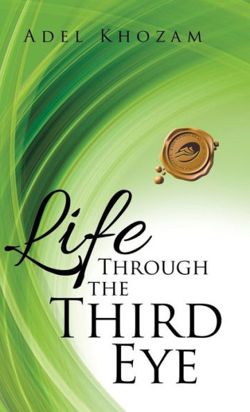 Life Through The Third Eye