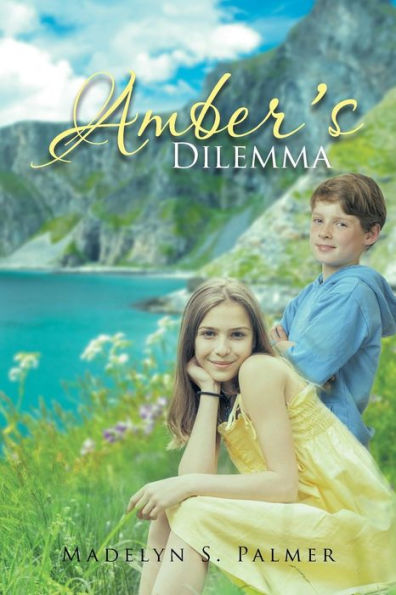 Amber's Dilemma: Book Ii Of The Land Of Sterling Series (Land Of Sterling, 2)