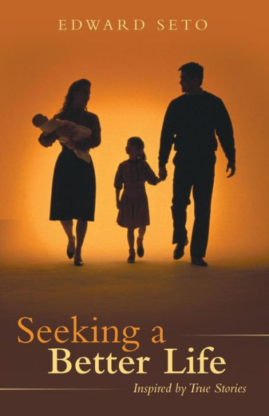 Seeking A Better Life: Inspired By True Stories