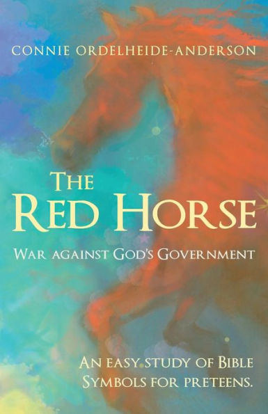 The Red Horse: War Against God's Government
