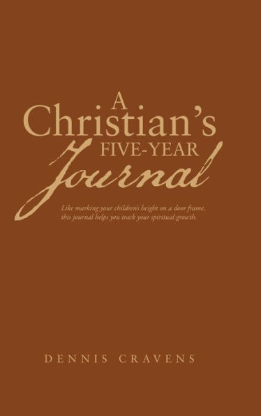 A Christian's Five-Year Journal